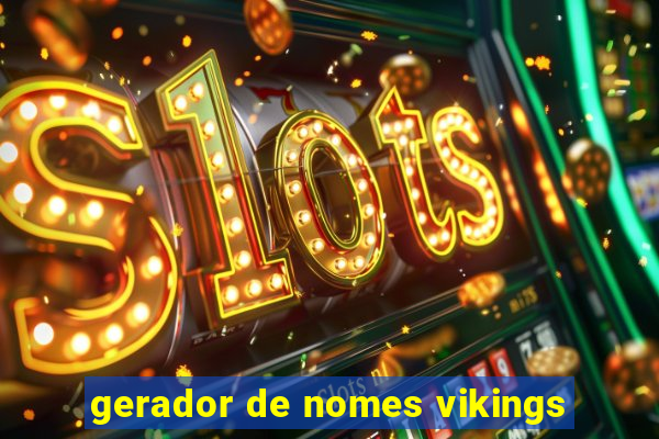 gerador de nomes vikings